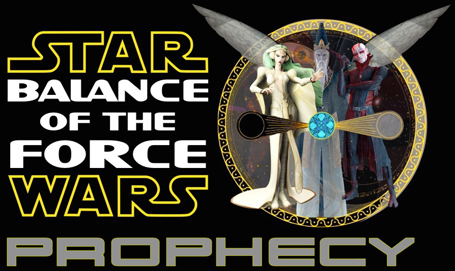 Balance of the Force: Prophecy